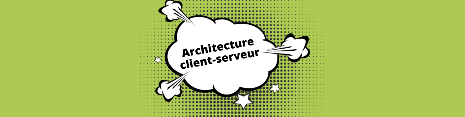architecture client serveur